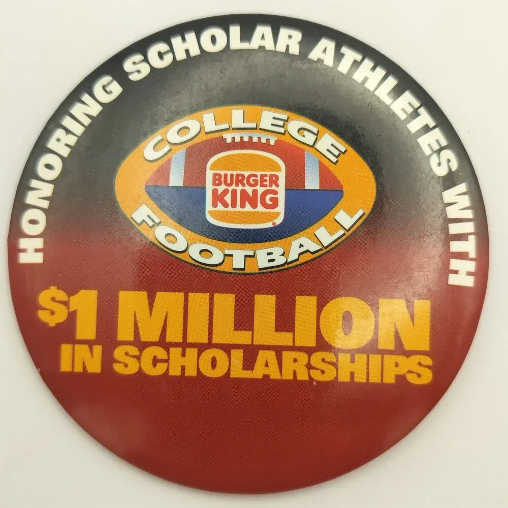 Burger King College Football Pinback Button Scholar Athletes Scholarship Promo
